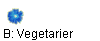 B: Vegetarier